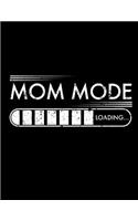 Mom Mode Loading