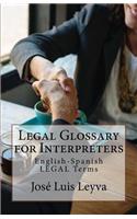 Legal Glossary for Interpreters: English-Spanish Legal Terms