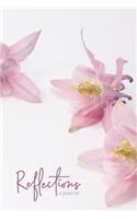 Reflections a Journal: Pink Columbine Blooms Cover Design Journal Diary with Lined Pages