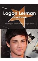 The Logan Lerman Handbook - Everything You Need to Know about Logan Lerman