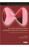 Decision-Making Under Ambiguity and Time Constraints: Assessing the Multiple-Streams Framework