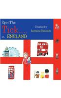 Spot the Tick... in England: The Important Message(2 Spot the Tick)
