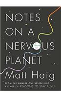 Notes on a Nervous Planet