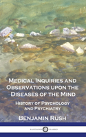 Medical Inquiries and Observations upon the Diseases of the Mind: History of Psychology and Psychiatry