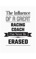 The Influence of a Great Racing Coach Can Never Be Erased