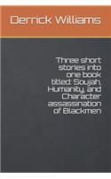 Three short stories into one book titled