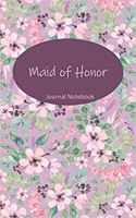 Maid of Honor Journal Notebook