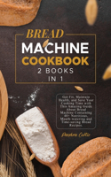 Bread Machine Cookbook