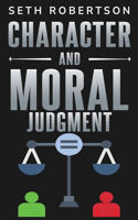 Character and Moral Judgment