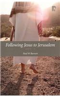 Following Jesus to Jerusalem: Luke 9-19