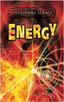 Energy: (Discovering Science S.)