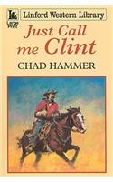 Just Call Me Clint
