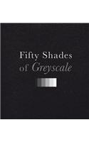 Fifty Shades of Greyscale