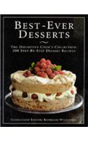 Best-ever Desserts: The Definitive Cook's Collection - 200 Step-by-step Dessert Recipes