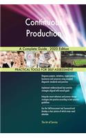 Continuous Production A Complete Guide - 2020 Edition
