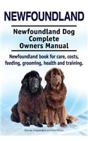 Newfoundland. Newfoundland Dog Complete Owners Manual. Newfoundland book for care, costs, feeding, grooming, health and training.