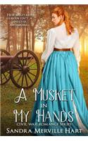 Musket in My Hands