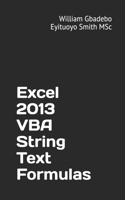 Excel 2013 VBA String Text Formulas