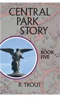 Central Park Story Book Five