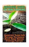 Dummies Guide On Mini Farming