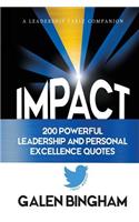 Impact: A Leadership Fable Companion: 200 Powerful Leadership and Personal Excellence Quotes