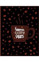 Happiness Is a Cup of Coffee