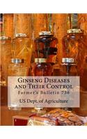 Ginseng Diseases and Their Control: Farmer's Bulletin 736
