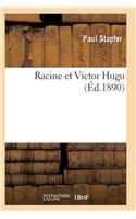 Racine Et Victor Hugo 3e Édition