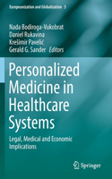 Personalized Medicine in Healthcare Systems