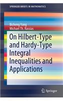 On Hilbert-Type and Hardy-Type Integral Inequalities and Applications