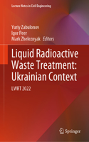Liquid Radioactive Waste Treatment: Ukrainian Context: Lwrt 2022