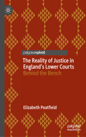 The Reality of Justice in England’s Lower Courts
