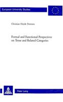 Formal and Functional Perspectives on Tense and Related Categories