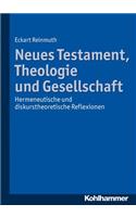 Neues Testament, Theologie Und Gesellschaft