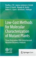 Low-Cost Methods for Molecular Characterization of Mutant Plants