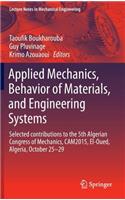 Applied Mechanics, Behavior of Materials, and Engineering Systems