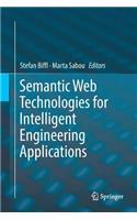 Semantic Web Technologies for Intelligent Engineering Applications