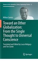 Toward an Other Globalization: From the Single Thought to Universal Conscience