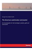 American watchmaker and jeweler