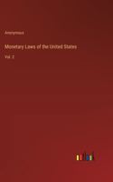 Monetary Laws of the United States: Vol. 2