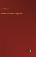 Boston School Song Book