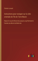 Instructions pour naviguer sur la côte orientale de l'île de Terre-Neuve