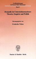 Dynamik Im Unternehmenssektor: Theorie, Empirie Und Politik