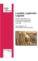 Loyalitat, Legitimitat, Legalitat