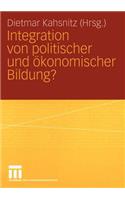 Integration Von Politischer Und Ökonomischer Bildung?