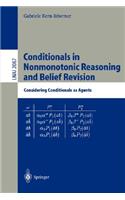 Conditionals in Nonmonotonic Reasoning and Belief Revision: Considering Conditionals as Agents