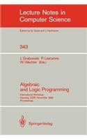 Algebraic and Logic Programming: International Workshop, Gaussig, Gdr, November 14-18, 1988. Proceedings