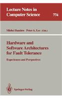 Hardware and Software Architectures for Fault Tolerance