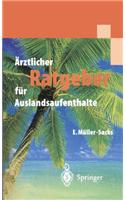 Rztlicher Ratgeuber Fur Auslandsaufenthalte (1. Aufl. 1996. Korr. Nachdruck)