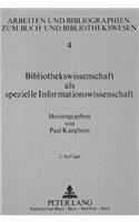 Bibliothekswissenschaft als spezielle Informationswissenschaft